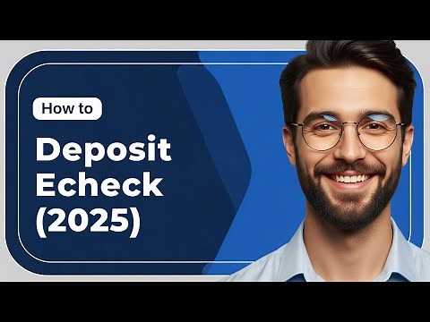 How To Deposit An eCheck (2025) | Step-By-Step Mobile & Online Banking Guide