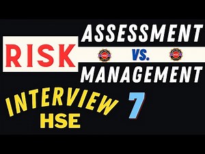 safety interview | risk assessment vs. risk management with examples #safetyfirstlife #safety #hse
