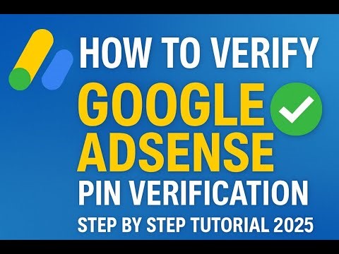 How to Verify Google AdSense PIN Address for Payments