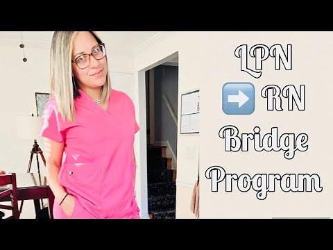 The LPN to RN Bridge program| what is it? Is it a good idea?| NurseLaly