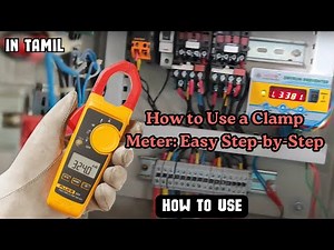 How to Use a Clamp Meter: Easy Step-by-Step Guide for Beginners