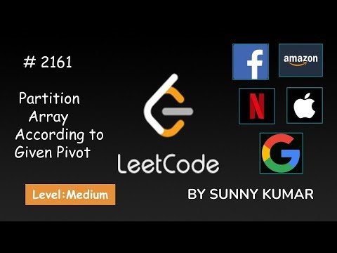 Partition Array According to Given Pivot | 2161 LeetCode | Leetcode BiWeekly Contest 71