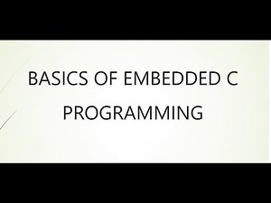 BASICS OF EMBEDDED C PROGRAMMING