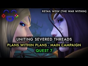 Uniting Severed Threads WoW Quest