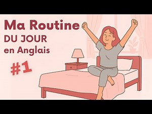 Anglais au Quotidien - Parle Facilement De Ta Journée | Podcast en Anglais Pour Débutants