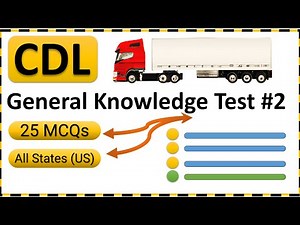 CDL Practice Test 2024 General Knowledge Test Questions & Answers