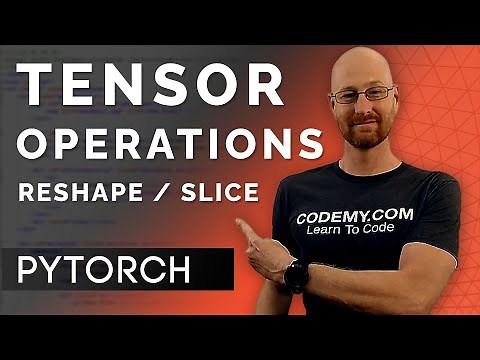 Tensor Operations - Reshape and Slice - Deep Learning with PyTorch 3