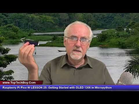 Raspberry Pi Pico W LESSON 25: Getting Started with OLED 1306 in Micropython