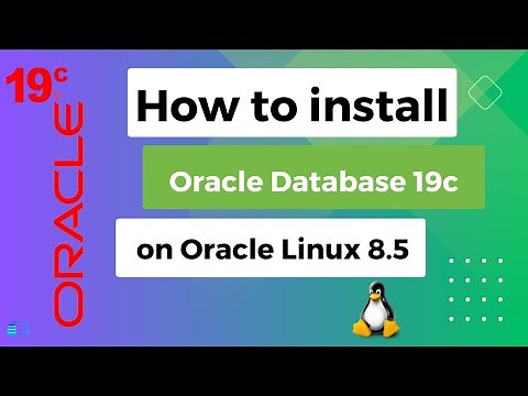 How to install and configure Oracle Database 19c on Oracle Linux 8.5