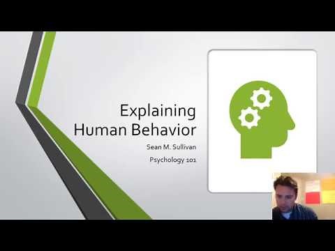 Psychology 101 Lecture 05: Explaining Human Behavior lecture