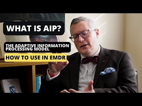 What is AIP? The Adaptive Information Processing model and how to use it in a therapy setting.