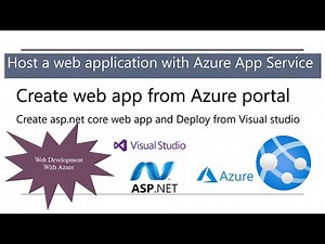 Creating and Hosting ASP.NET Core Web Apps with Azure App Service Web App and Visual Studio