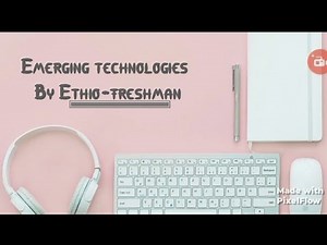 emerging technologies chapter 4 part 1 ‪@BettyUnplugged‬