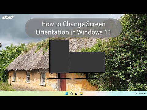 How to Change Your Display's Screen Orientation in Windows 11