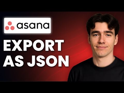How to Export a Project in Asana as JSON (Tutorial 2025)