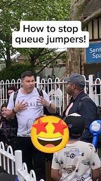 Stop the queue jumpers!