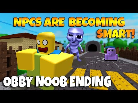 ROBLOX NPCs are becoming smart! - OBBY NOOB ENDING [NEW]
