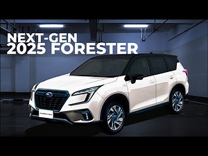 Next generation; The All New 2025 Subaru FORESTER
