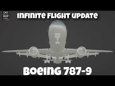 Infinite Flight New WIP’s BOEING 787-9 & PIPER PA-28 Aircrafts, UPCOMING UPDATES