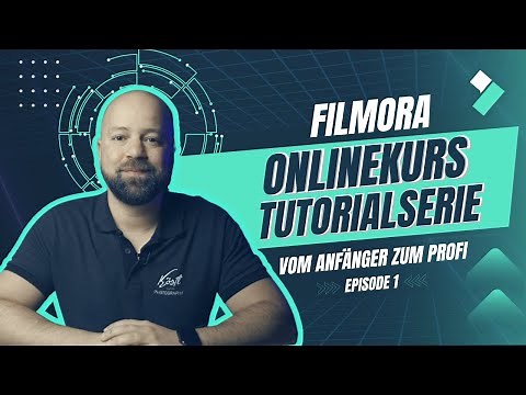 📽Filmora Videobearbeitungskurse: Vom Anfänger zum Profi | Episode.01
