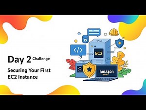 Zero to Hero in AWS - Day 2 | Secure Your First EC2 Instance - Step by Step Guide