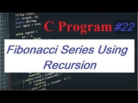 C Program #22: Fibonacci Series Using Recursion