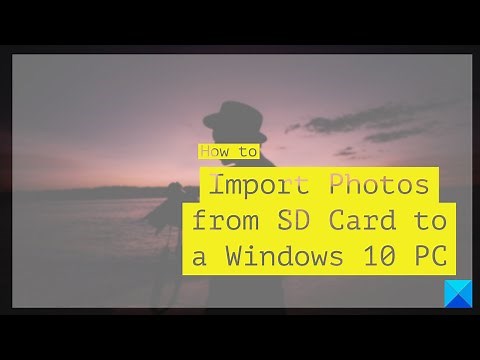 How to import Photos from SD Card to a Windows PC