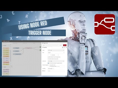 Overview of Node Red - Trigger Node