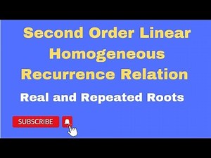 DMS Unit 1 : Second Order Linear Homogeneous Recurrence Relation-Real and Repeated Roots