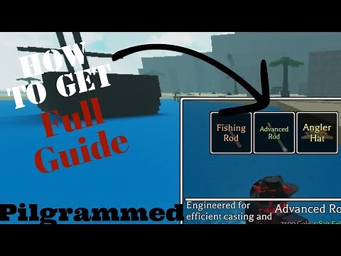 How To Get Advanced Rod (Full Guide) Pilgrammed