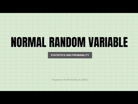 NORMAL RANDOM VARIABLE