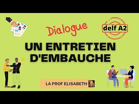 Un entretien d'embauche en français. Dialogues pour le DELF A2. FLE