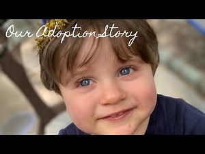 Adoption from Foster Care, Our Story