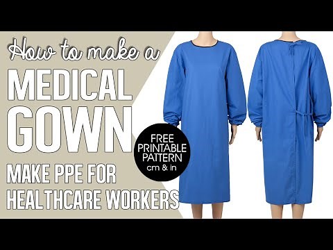 FREE Printable Pattern! Sew a PPE Medical Gown for Healthcare Workers. Medical safety isolation gown