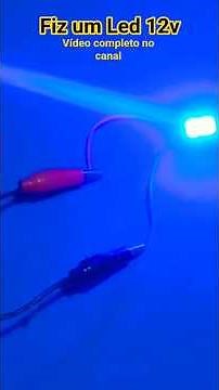Como fazer um Led 12 volts