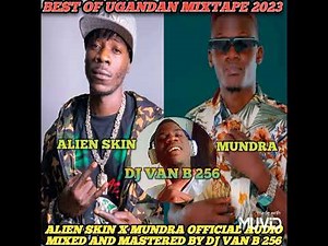 The Best of Alien Skin x Mundra latest mixtape old and new songs mixed and mastered by Dj Van B 256