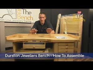 Durston Jewellers Bench - How To Assemble Your Superior Wooden Bench