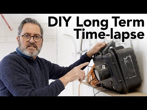 How To Do A DIY Long Term Time-lapse