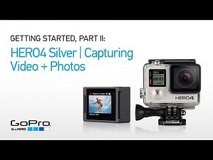 GoPro HERO4 Silver: Capturing Video and Photos (Part II)
