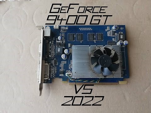 GeForce 9400 GT en 2022 ¿Vale la pena?