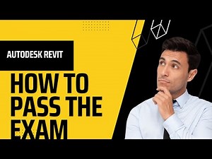 AUTODESK REVIT CERTIFIED PROFESSIONAL EXAM (PART 3 of 6)