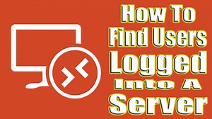 How To Find Users Logged Into A Server - Log User Off Remotely