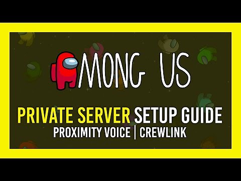Among Us: Proximity Chat | Private Server Guide | CrewLink