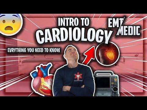 Intro to Paramedic Cardiology