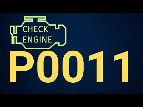 P0011 Code: Camshaft Timing Over-Advanced – Causes, Symptoms & Fixes