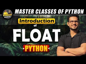 Mastering Floats in Python: Precision, Pitfalls, and Practical Tips | Master Class | by Prasanna sir