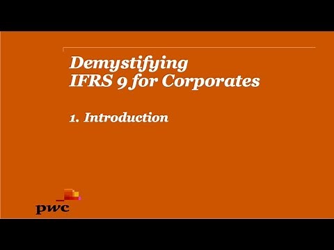 PwC's Demystifying IFRS 9 for Corporates 1. Introduction