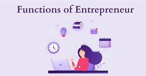 What are Functions of Entrepreneur? - Shiksha Online