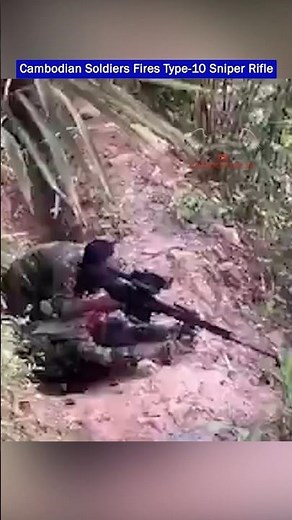 Cambodian Soldiers Engage Thai Positions With 12.7mm QBU-10 Sniper Rifle