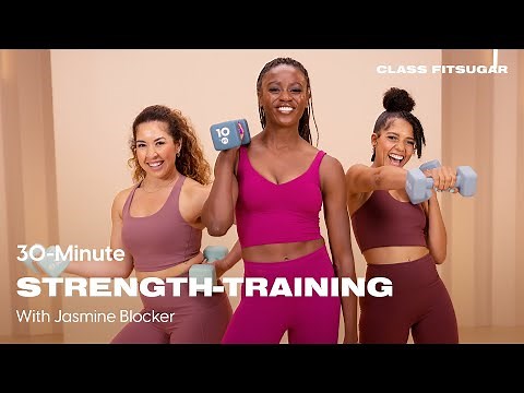 30-Minute Strength-Training Workout With Jasmine Blocker | POPSUGAR FITNESS